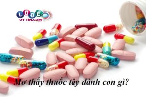 Nằm mơ thấy mua thuốc tây đánh con gì dễ trúng? Là điềm gì?