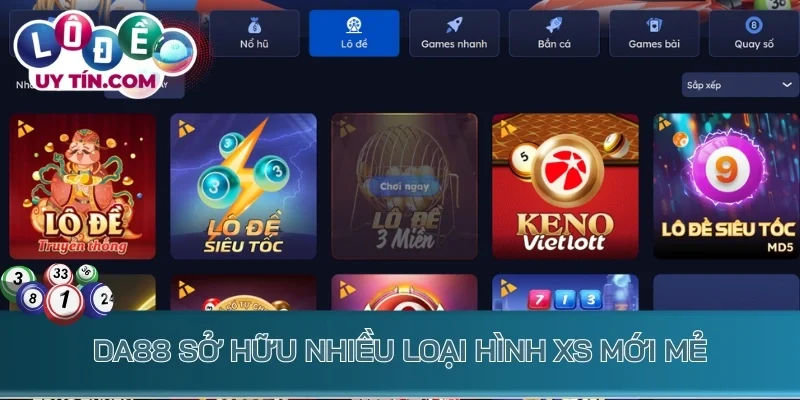 Da88 sở hữu nhiều loại hình XS mới mẻ