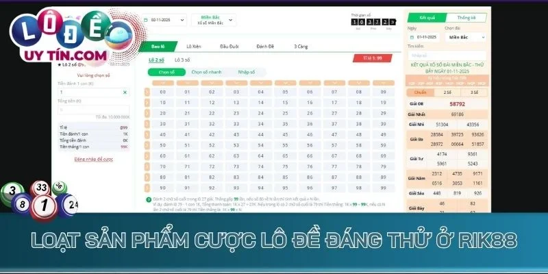Lô Đề Rik88 - Sân Chơi Đề Online Cực Hot Cho Dân Chơi Thử Sức 2 Loạt sản phẩm cược lô đề đáng thử ở Rik88