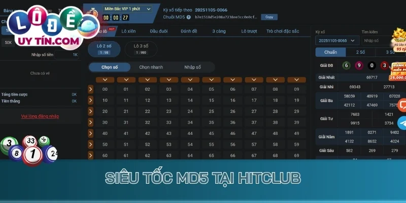 Lô Đề Hitclub - Sảnh Xổ Số Cược 1 Ăn 90 Đẳng Cấp Hiện Nay 3 Siêu tốc MD5 tại Hitclub